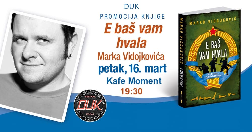 Promocija knjige "E baš vam hvala" Marka Vidojkovića u Čačku