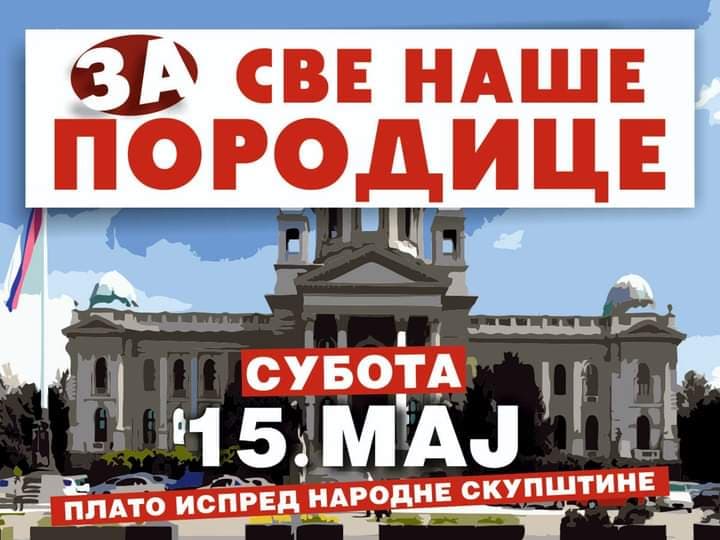 Dveri: ZA SVE NAŠE PORODICE - svi na protest 15. maja ispred Narodne skupštine u Beogradu!