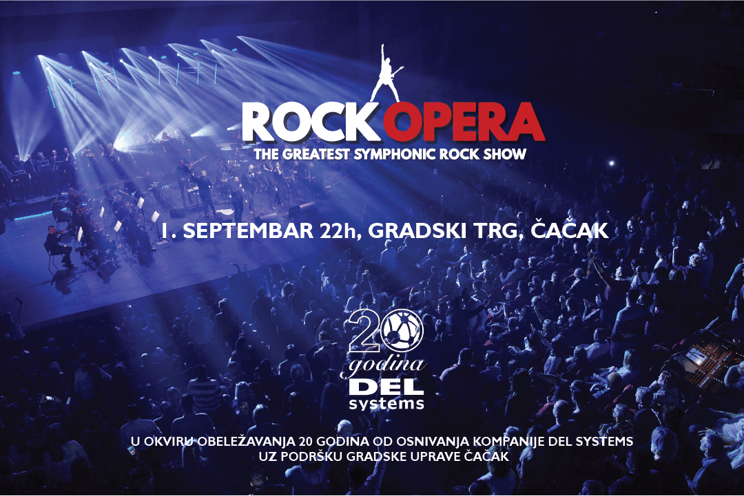 Povodom dve decenije postojanja kompanije Del Systems: Rock Opera na Gradskom trgu
